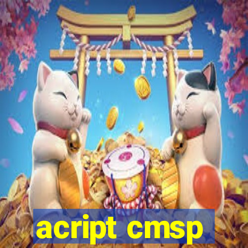 acript cmsp